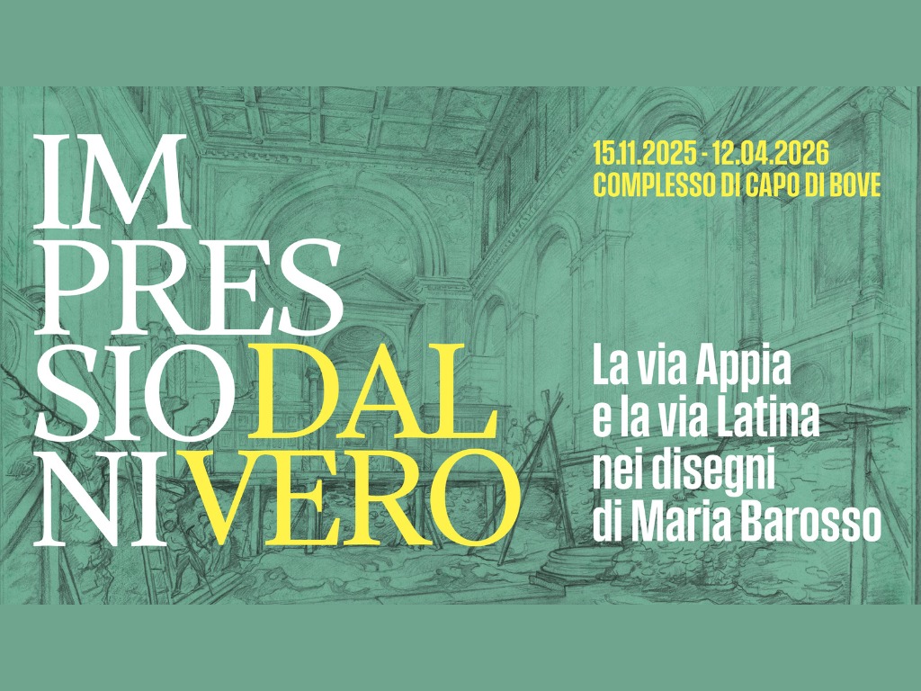 Impressioni dal vero. La via Appia e la via Latina nei disegni di Maria Barosso